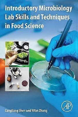 Introductory Microbiology Lab Skills and Techniques in Food Science