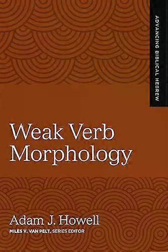 A Weak Verb Morphology 4 - Adam J. Howell