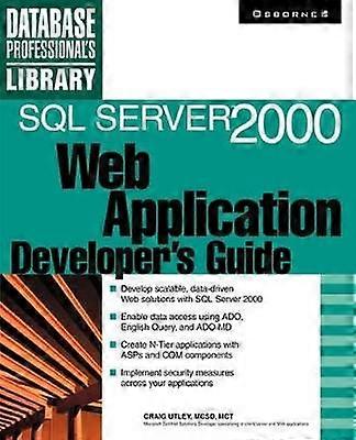 SQL Server 2000 webalkalmazás-fejlesztői útmutató (Database Professional's Library)