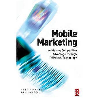 Mobile Marketing: ottenere un vantaggio competitivo attraverso la tecnologia wireless