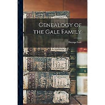 Gale-familiens slektshistorie