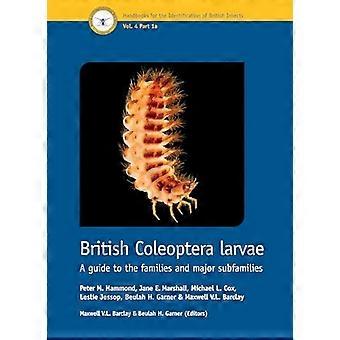 Britische Coleoptera-Larven: ein Leitfaden zu den Familien und Hauptunterfamilien