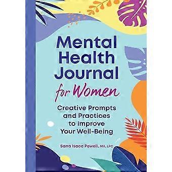Mental Health Journal for Women: Kreative opfordringer og praksis til at forbedre dit velbefindende