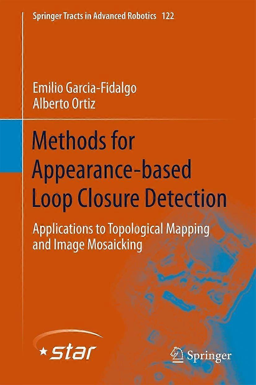 Methods for appearance-based loop closure detection applications to topological mapping and image mosaicking