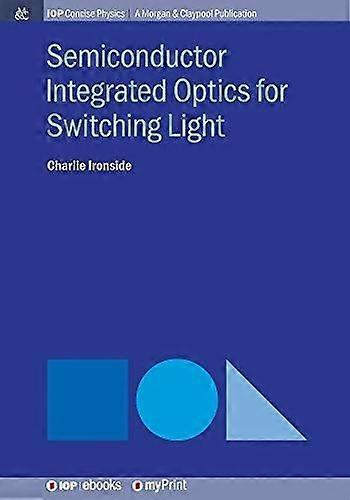Semiconductor integrated optics for switching light