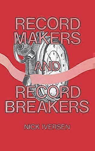Record makers and record breakers
