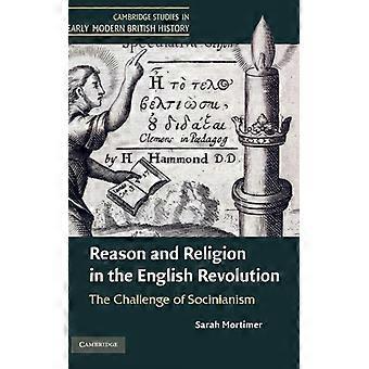 Razão e Religião na Revolução Inglesa - Sarah Mortimer - Capa dura - Livro em inglês - História