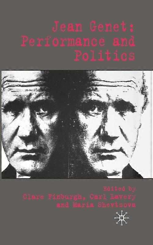 Jean Genet Performance And Politics