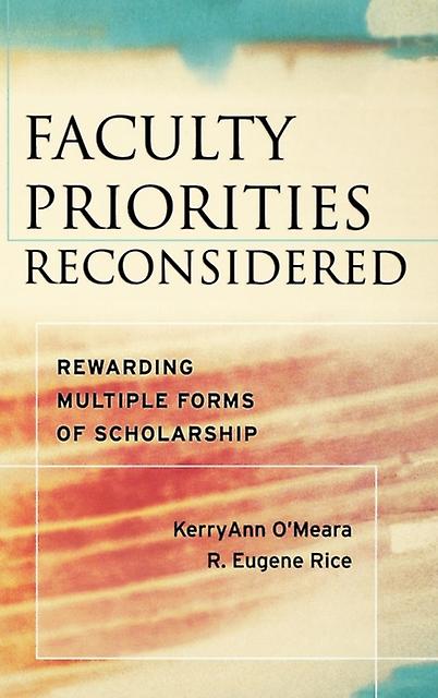 Faculty Priorities Reconsidered by O Meara Hardback Book