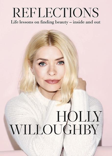 Reflections by Holly Willoughby Paperback Book
