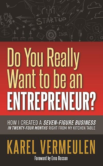 Do You Really Want To Be An Entrepreneur by Karel Vermeulen Paperback Book
