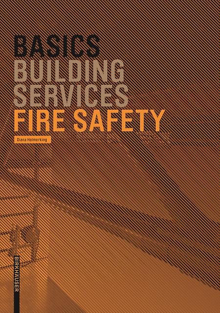 Basics Fire Safety by Birkhauser Paperback