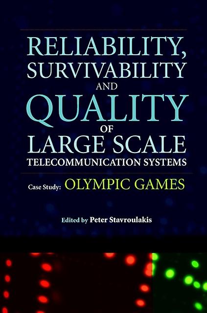 Reliability Survivability And Quality Of Large Scale Telecommunication Systems Paperback Book