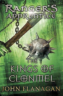 The Kings Of Clonmel Rangers Apprentice Book 8 by John Flanagan Paperback Book