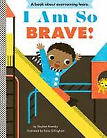 I Am So Brave by Stephen Krensky Board book Book