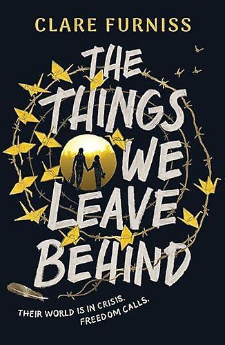 The Things We Leave Behind by Clare Furniss Paperback