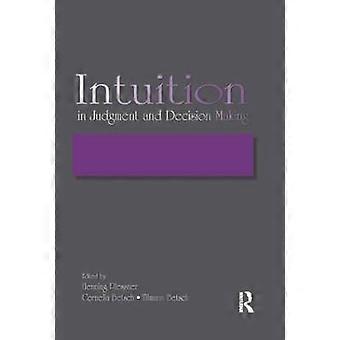 Intuition in Urteils- und Entscheidungsfindung