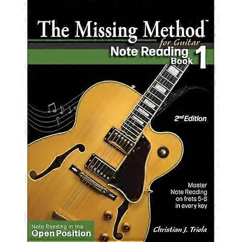 The Missing Method for Guitar Book 1: Note Reading in the Open Position (Missing Method for Guitar Note Reading The)