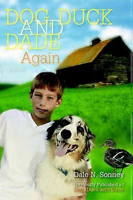 Dog Duck and Dade Again