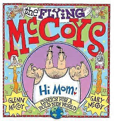 Flying McCoys The Comics for a Bold New World