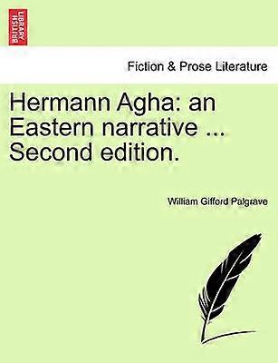 Hermann Agha an Eastern narrative  Second edition