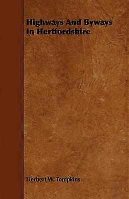 Highways And Byways In Hertfordshire