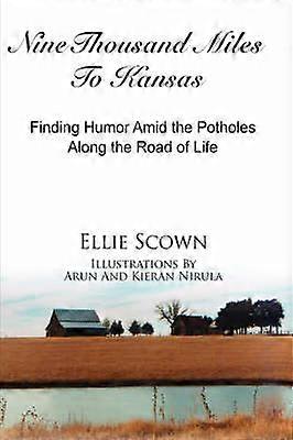 Nine Thousand Miles To Kansas