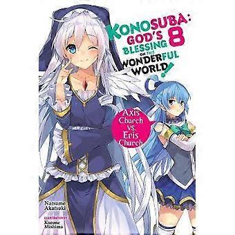 Konosuba: God's Blessing on This Wonderful World! Vol. 8 (Novel)