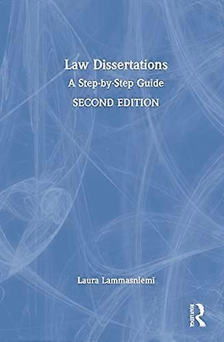Law Dissertations: A Step by Step Guide