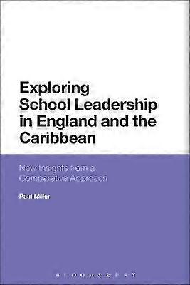 Exploring School Leadership in England and the Caribbean