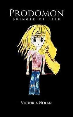 Prodomon- Bringer of Fear