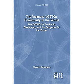 Die japanische LGBTQ+-Community in der Welt: Die Herausforderungen der COVID-19-Pandemie und die Zukunftsperspektiven
