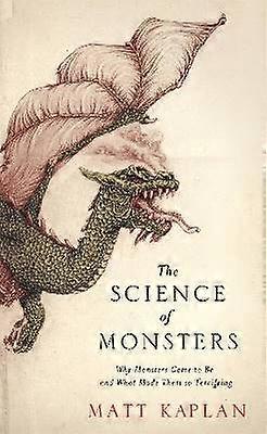 The Science of Monsters