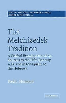 The Melchizedek Tradition
