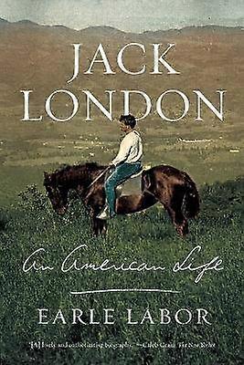 Jack London: egy amerikai élet