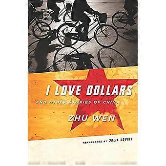 Ik hou van Dollars en andere verhalen van China (Weatherhead boeken over Asia)