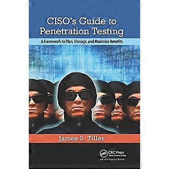 Guide du RSSI sur les tests d'intrusion : un cadre pour planifier, gérer et maximiser les avantages