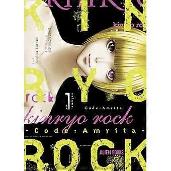 Kinryo Rock-Code Amrita Vol. 1