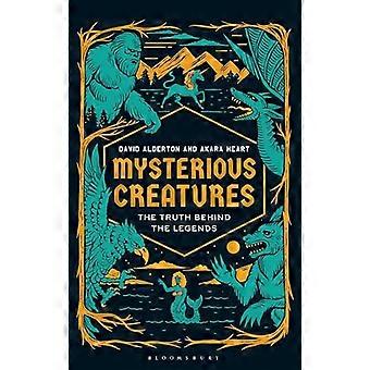 Mysterious Creatures The Truth Behind the Legends