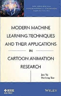 Modern Machine Learning Techniques and Their Applications in Cartoon Animation Research