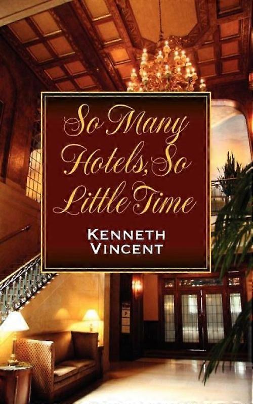 So Many Hotels So Little Time