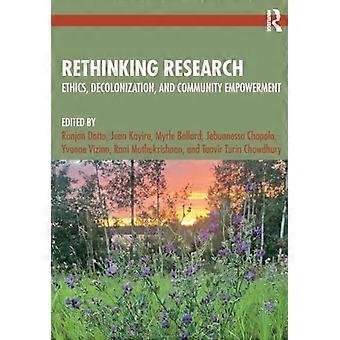 Rethinking Research Ethics Decolonization and Community Empowerment