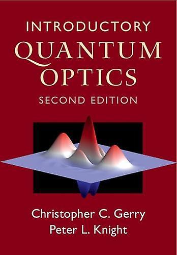 Introductory Quantum Optics by Peter L. Imperial College London and the UK National Physical Laboratory Knight Paperback Book