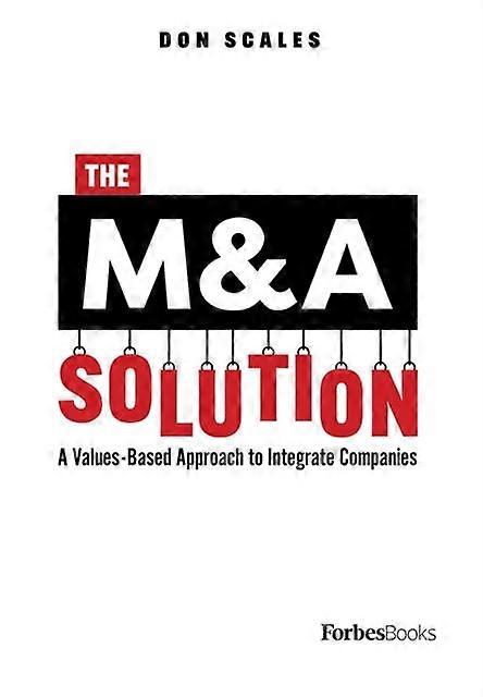 The Mampa Solution A Valuesbased Approach To Integrate Companies by Don Scales Paperback Book