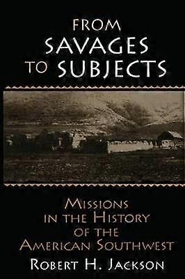 From Savages to Subjects