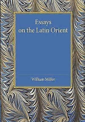 Essays on the Latin Orient
