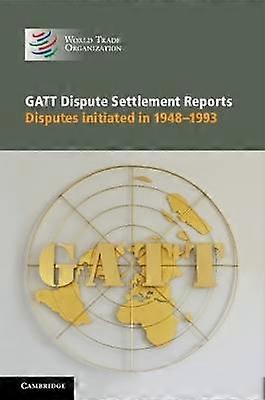 GATT Dispute Settlement Reports 6 Volume Hardback Set