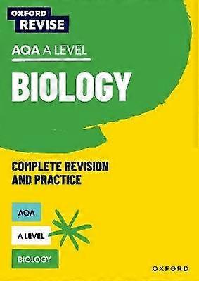 Oxford Revise: AQA A Level Biology Complete Revision and Practice