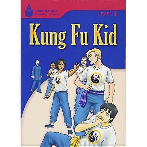 Kung Fu Kid (Foundations Reading Library)