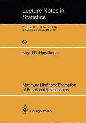 Maximum Likelihood Estimation of Functional Relationships